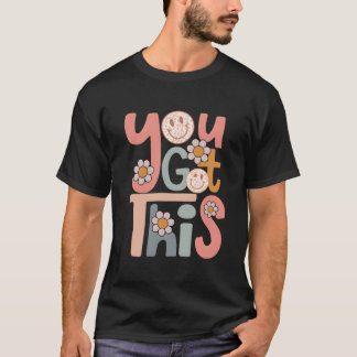 Camiseta Motivational Testing Day Teacher Student You Got T