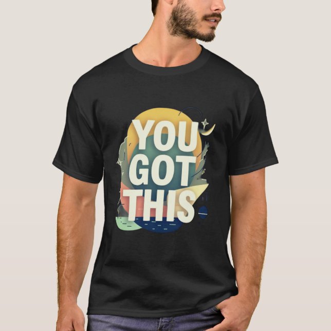 Camiseta Motivational "You Got This" Typography (Frente)