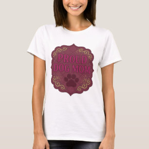 Camiseta Motivo Artístico Rosa ORGULHOSA MÃE DE CÃO Artísti