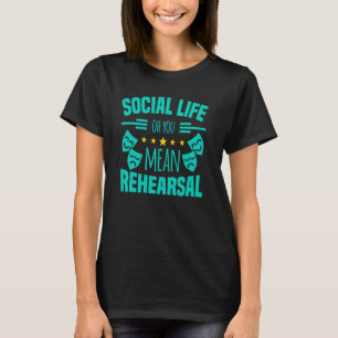 Camiseta Motivo de Teatro para Atores Teatrais 2