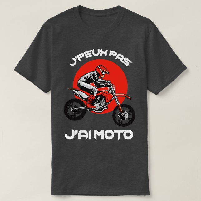 Camiseta Moto Drle Motard Jpeux Pas JAi (Frente do Design)