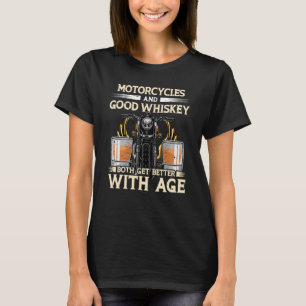 Camiseta Motocicletas E Bons Whiskey, Ambos Têm Melhor Idad