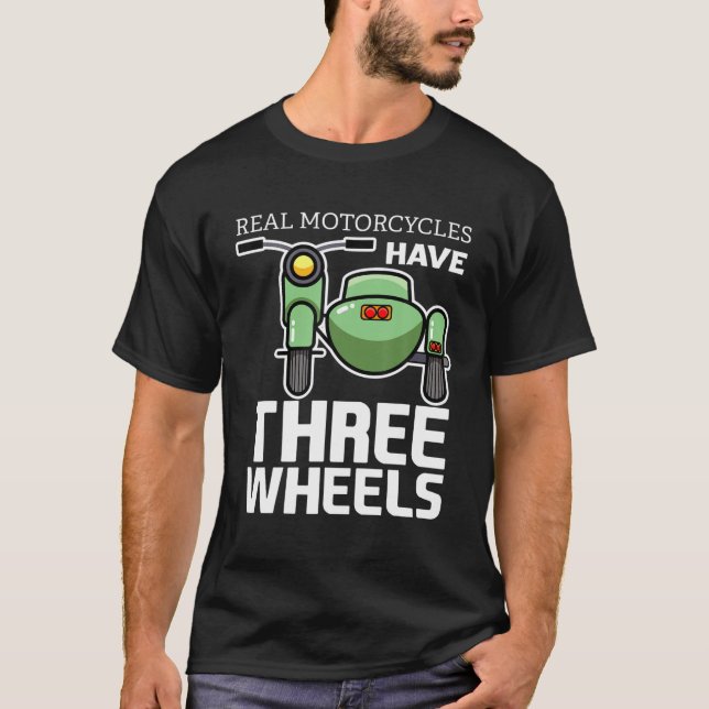 Camiseta Motociclos Reais Têm Três Rodas Sidecar Engraçado  (Frente)