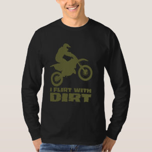 Camiseta Motocross I Flerta Com Homens De Sujeira Mulheres