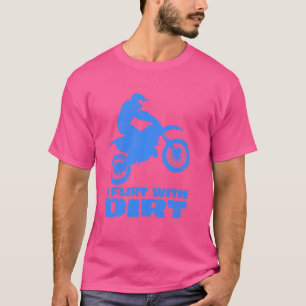 Camiseta Motocross I Flerta Com Homens De Sujeira Mulheres