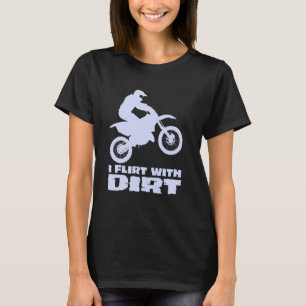 Camiseta Motocross I Flerta Com Homens De Sujeira Mulheres