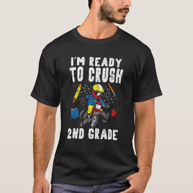 Camiseta Motocross Im Ready To Crush 2nd Grade Dirt Bike Bo (Frente)