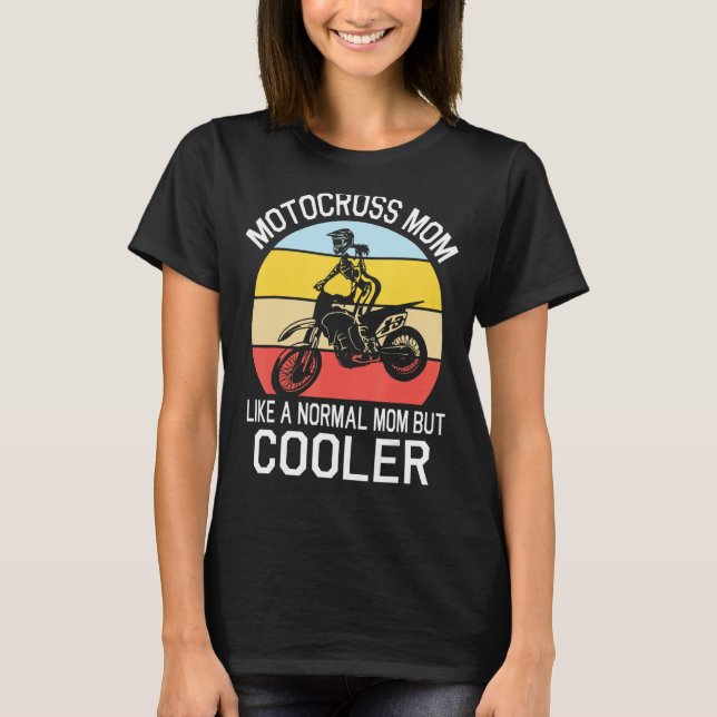 Camiseta Motocross Mãe Como Uma Mãe Normal Mas Mãe Mais Fri (Frente)