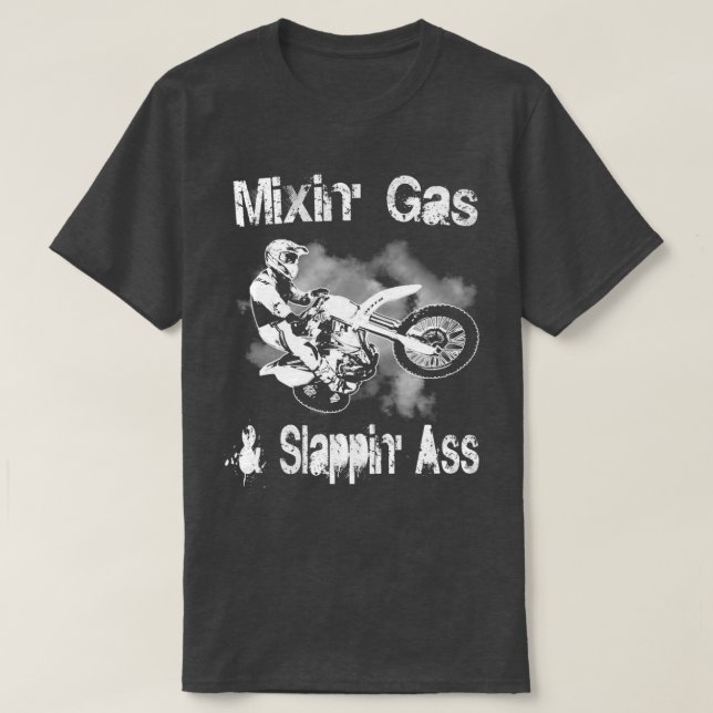 Camiseta Motocross Mixing Gas and Slappin Add Funny Gift  (Frente do Design)