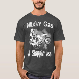 Camiseta Motocross Mixing Gas and Slappin Add Funny Gift