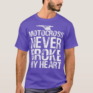 Camiseta Motocross Never Broke My Heart Dirt Bike Motorcycl