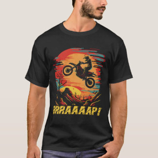 Camiseta Motocross Quote Brraaaap Dirt Bike Rider