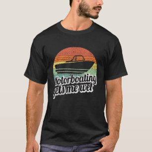 Camiseta Motorbote me leva a Wet Women Motor Boat Capitão