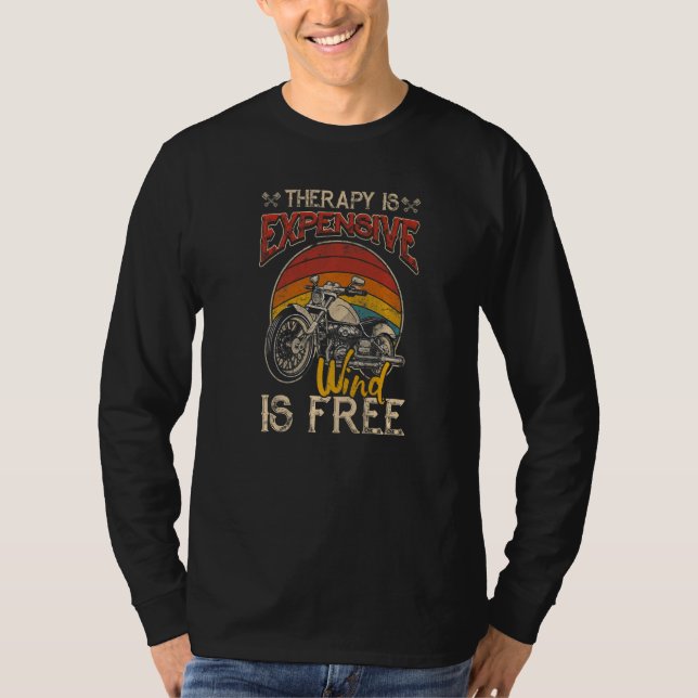 Camiseta Motorcycle Therapy Is Expensive Wind Is Free Biker (Frente)