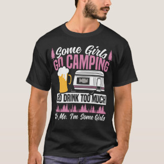 Camiseta Motorhome Camping Retro Beer Some Girls Go Camping