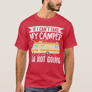 Camiseta Motorhome Rv Acampamento Se Eu Posso Levar Meu Cam
