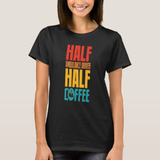 Camiseta Motorista de Ambulância Por Café