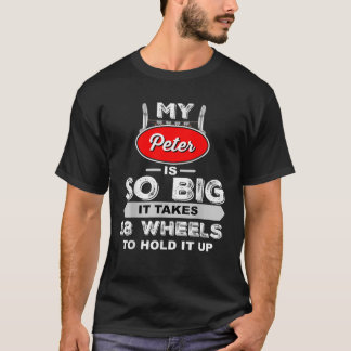 Camiseta Motorista de Caminhão Engraçado Meu Peter é Tão Gr