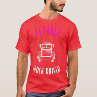 Camiseta motorista de caminhão fêmea, motorista de caminhão