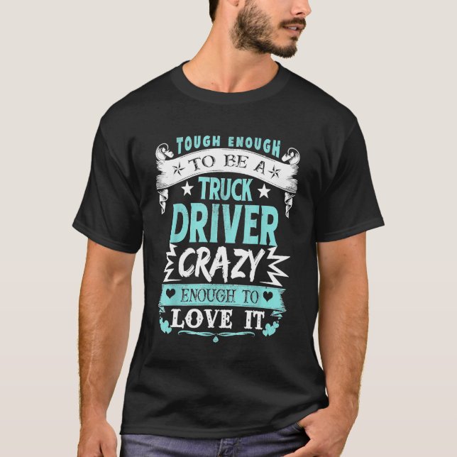 Camiseta Motorista de caminhão orgulhoso Inspiração faz cit (Frente)