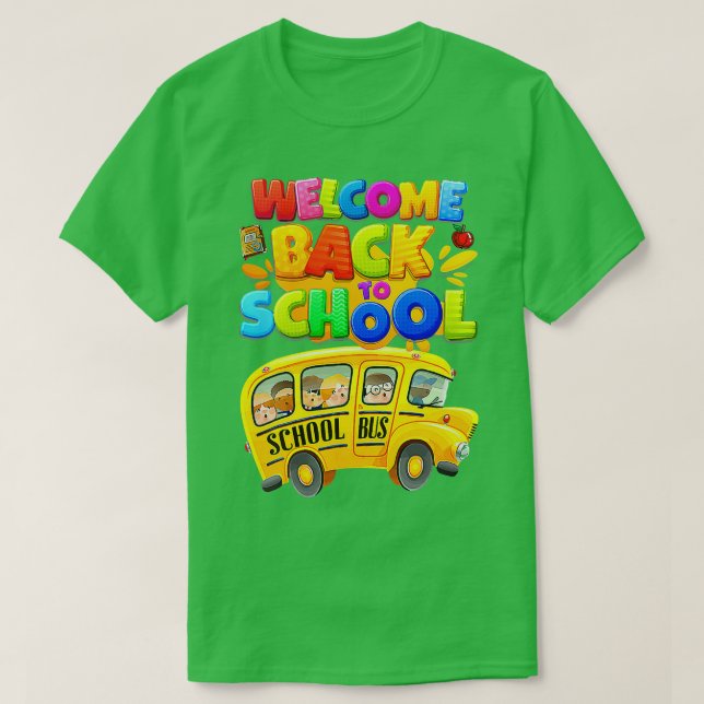 Camiseta Motorista de ônibus escolar bem-vindo de volta à e (Frente do Design)