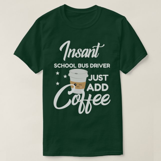 Camiseta Motorista De Ônibus Escolar Que Adora Café Engraça (Frente do Design)