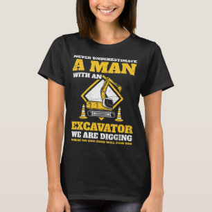 Camiseta Motoristas da Escavadora de Mens nunca subestimam