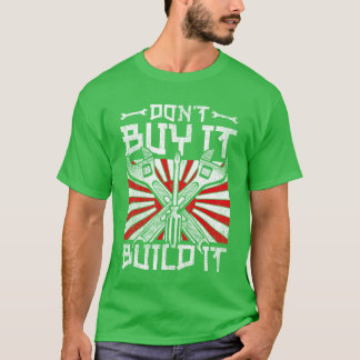 Camiseta Motorsport Caruning Dont Buy It Build It funny