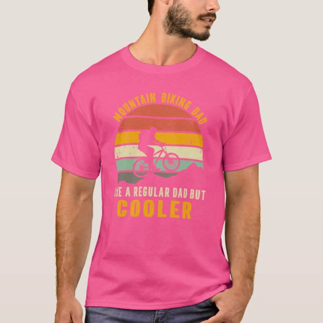 Camiseta mountain biking dad like a regular dad but cooler  (Frente)