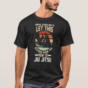 Camiseta Mover rapazes deixe esse velho Jiu Jitsu BJJ Jiu