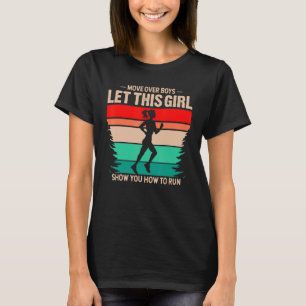 Camiseta Mover Sobre Meninos Deixe Essa Garota Mostrar Como