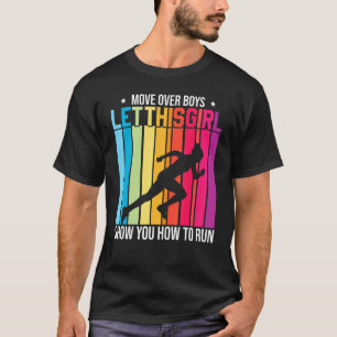 Camiseta Mover Sobre Meninos Deixe Essa Garota Mostrar Como