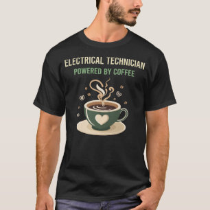 Camiseta Movido Por Técnico Elétrico De Café