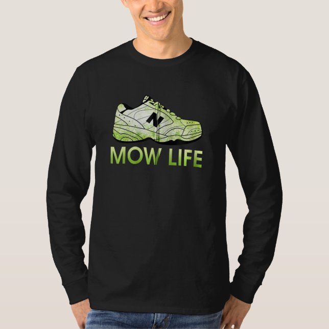 Camiseta Mow Life Grass Cutando Lawn Movendo Vida do Pai Zi (Frente)