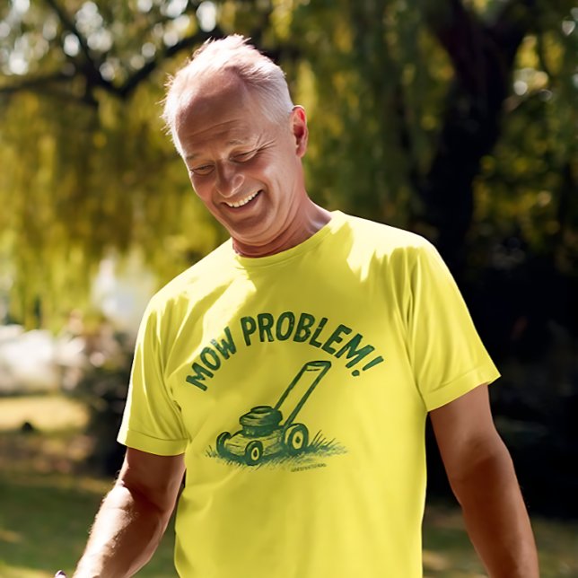 Camiseta Mow Problem – Funny Lawn Care T-Shirt (Criador carregado)