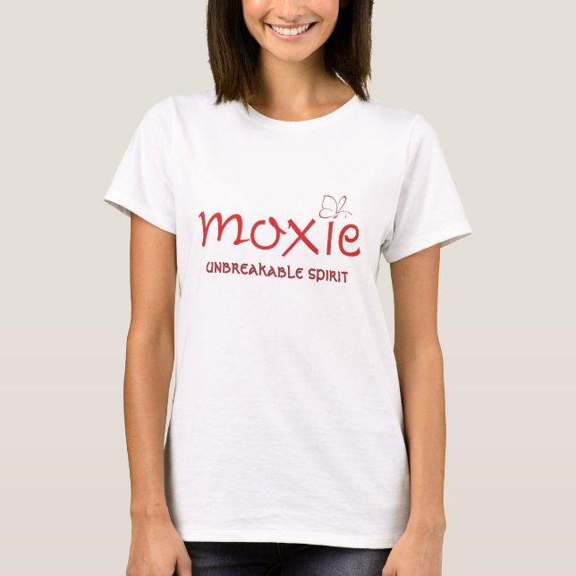 Camiseta Moxie com espírito inquebrável (Frente)