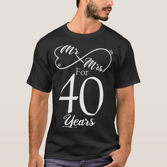 Camiseta Mr. &amp; Mrs. For 40 Years 40th Wedding Anniversa (Frente)