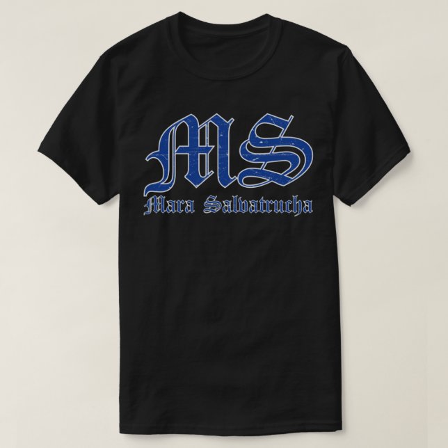 Camiseta MS Mara Salvatrucha Classic T-Shirt (Frente do Design)