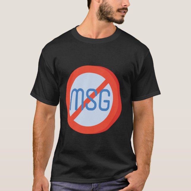 Camiseta MSG Livre no MSG Glutamato monossódico (Frente)