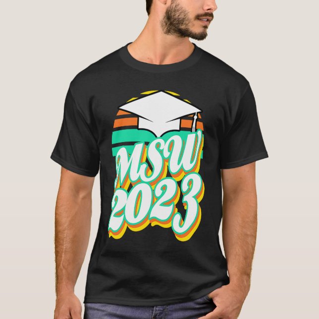 Camiseta MSW Masters Degree Social Work Worker Graduation 2 (Frente)