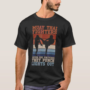 Camiseta Muay Thai Fighters Nunca Usa Switches Que Pescam L