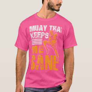 Camiseta Muay Thai Me Mantém Sane I Thai Boxing I Muay Thai