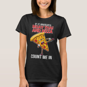 Camiseta Muay Thai & Pizza Thai Boxing Tailândia Kickboxing