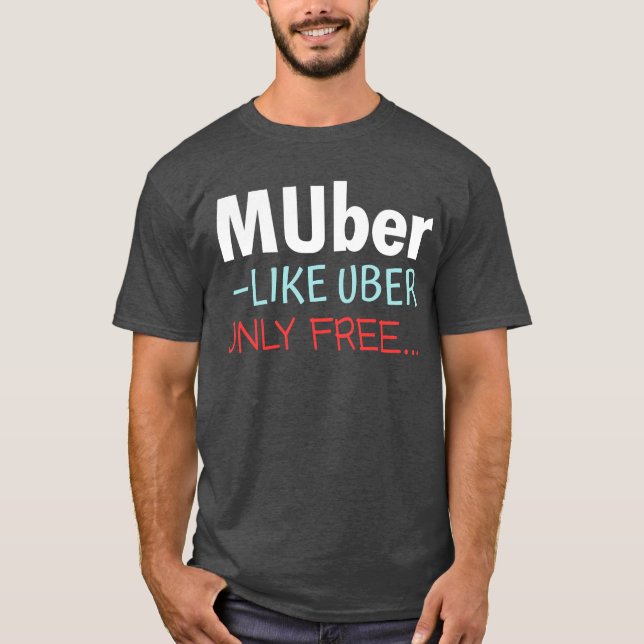 Camiseta Muber - Como Uber Somente Livre (Frente)