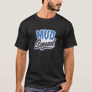Camiseta Mud Squad Team Outfit Mud Executar
