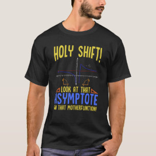 Camiseta Mudança Santa Olhe para a Assíntota Matemática Mud