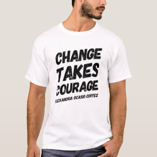 Camiseta Mudança toma coragem Alexandria Ocasio-Cortez Aoc