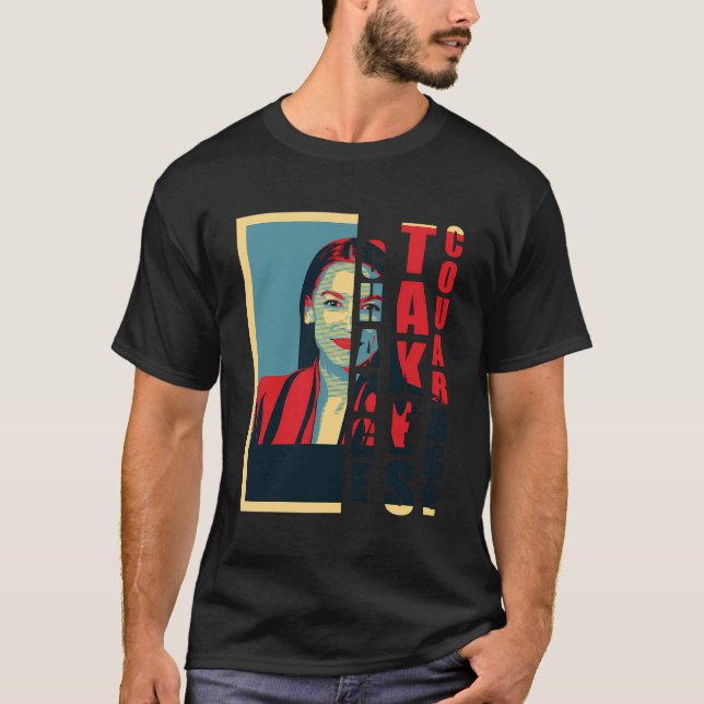 Camiseta Mudança toma coragem Alexandria Ocasio-Cortez Aoc (Frente)