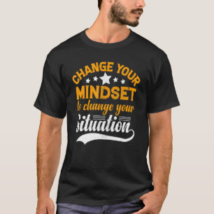 Camiseta Mudar Situação de Mindset Motivação Inspiracional