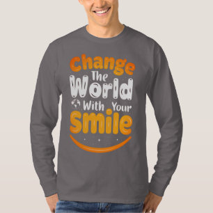 Camiseta Mude O Mundo Com Seu Sorriso